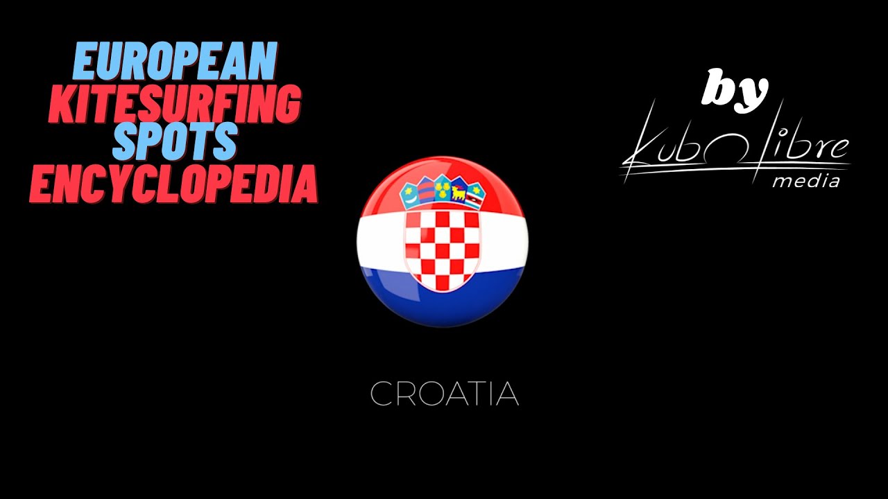 European Kitesurfing Spots Encyclopedia S02E02 - Croatia