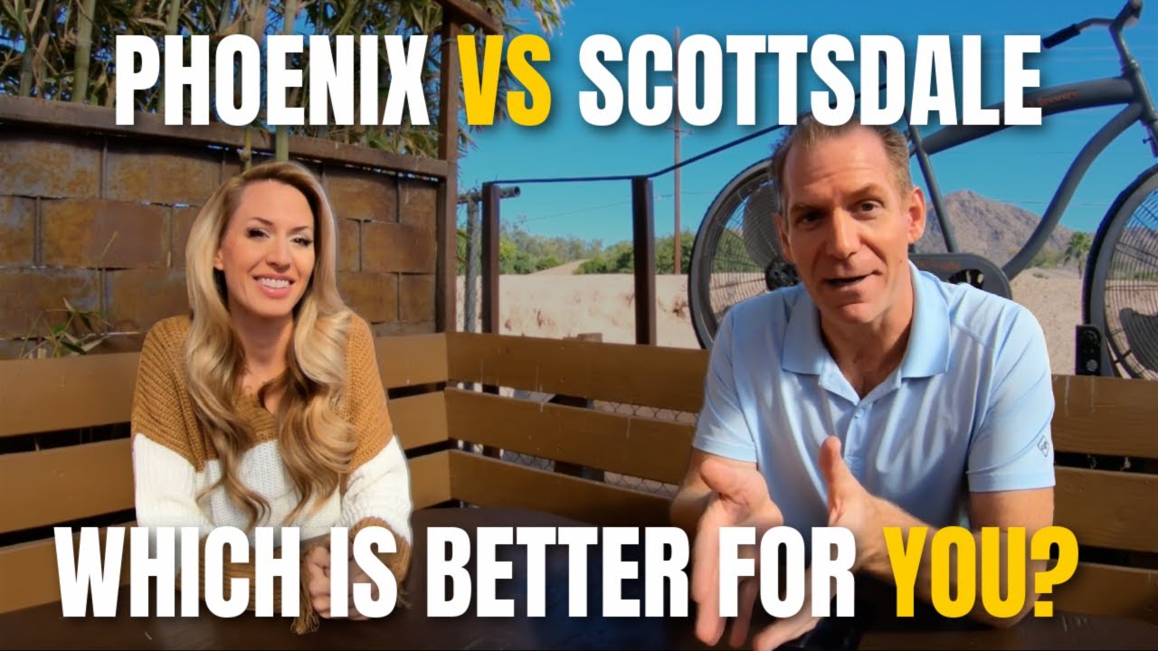 Living in Phoenix Arizona vs Living in Scottsdale Arizona