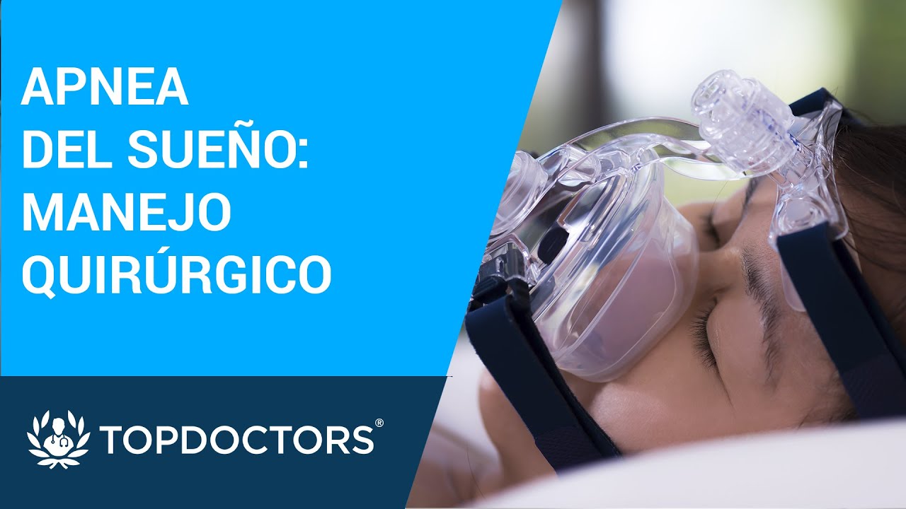 Apnea del Sueño: manejo quirúrgico