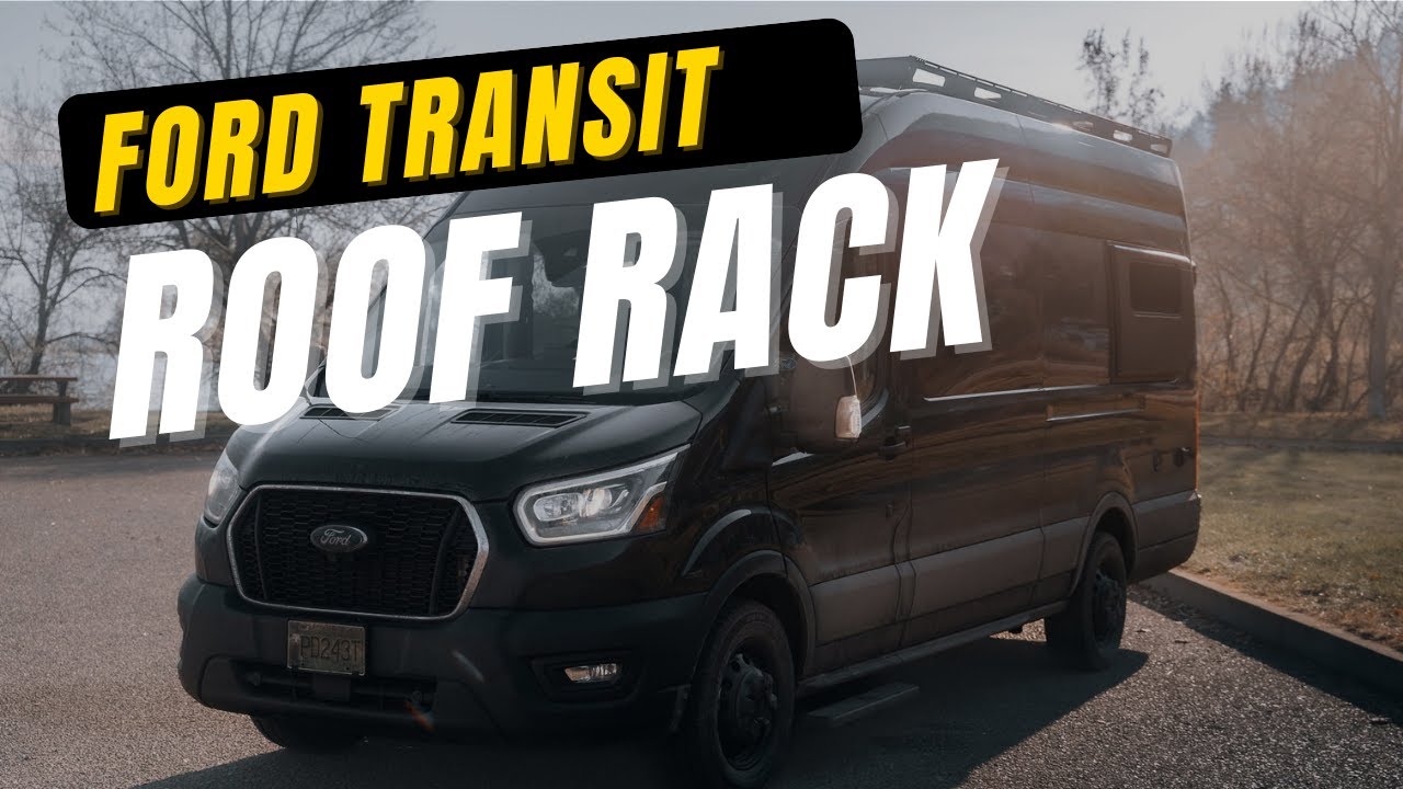 Ford Transit Roof Rack Install - A Game Changer for your Van!