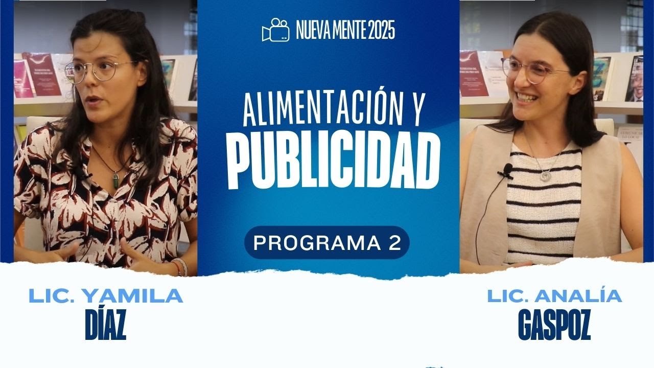 Alimentación y publicidad | Programa Nueva Mente 24/03/25 - UCSF