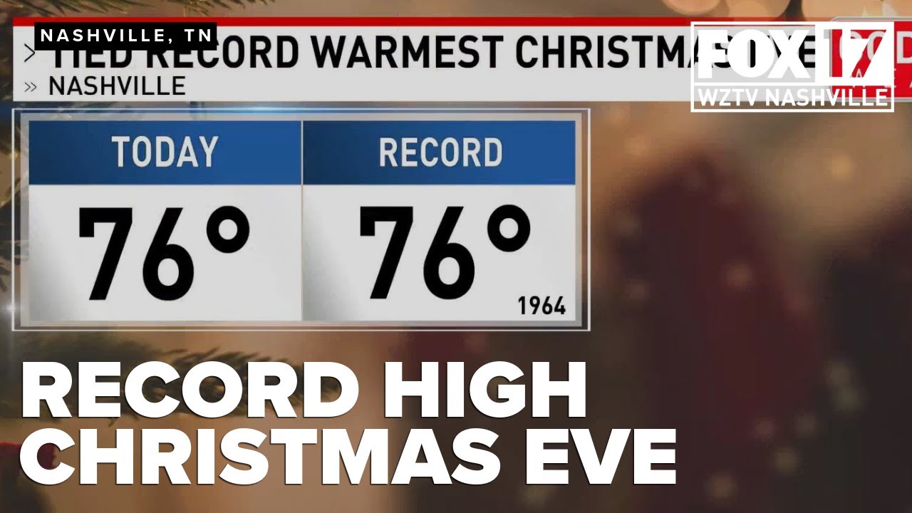 Nashville ties Christmas Eve heat record with 76 degrees, BUT prepare for next week's cool down
