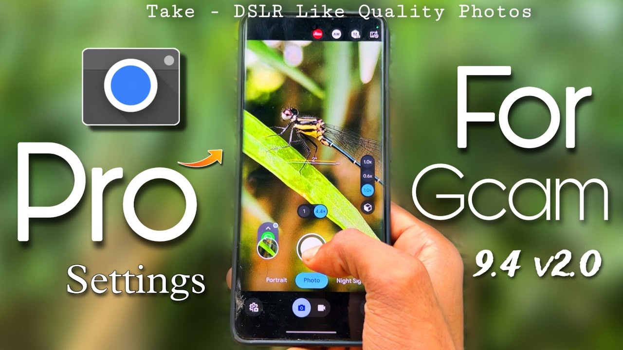 GCAM 9.4 Pro Level Settings For High Quality Photos 🔥 || Best Settings For GCAM 9.4 v2.0 ✅.