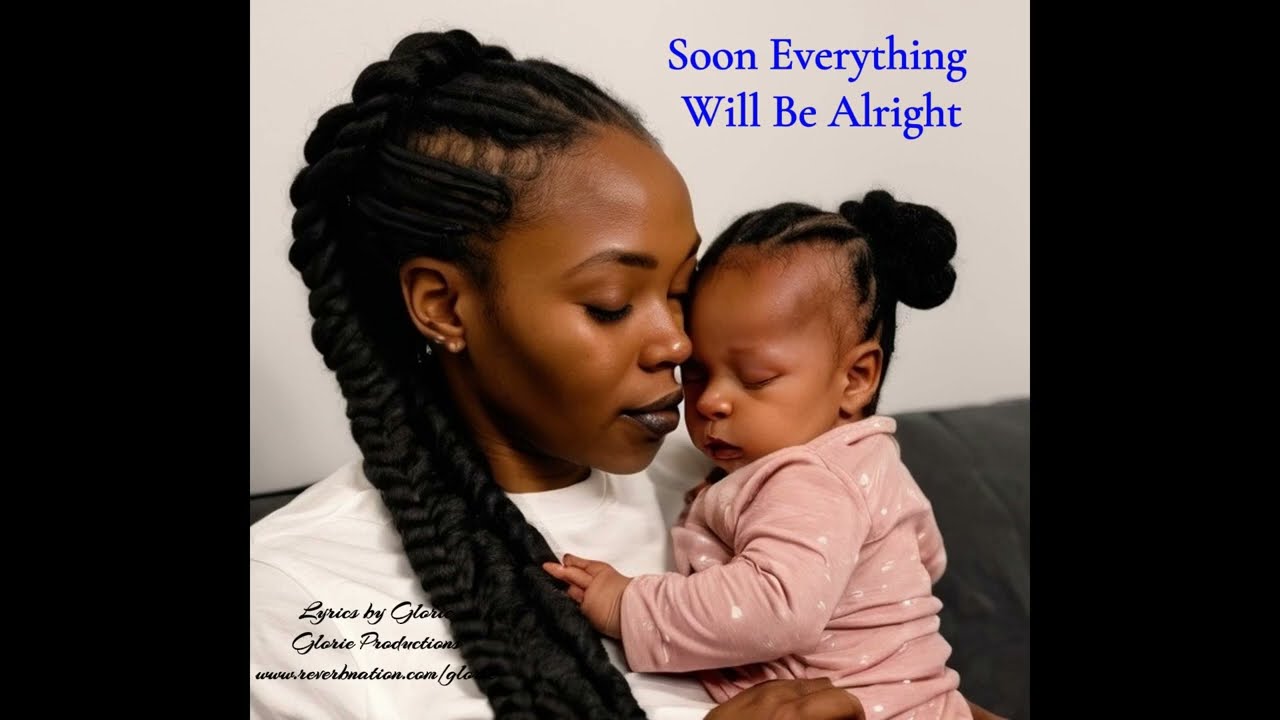 Everything Will Be Alright