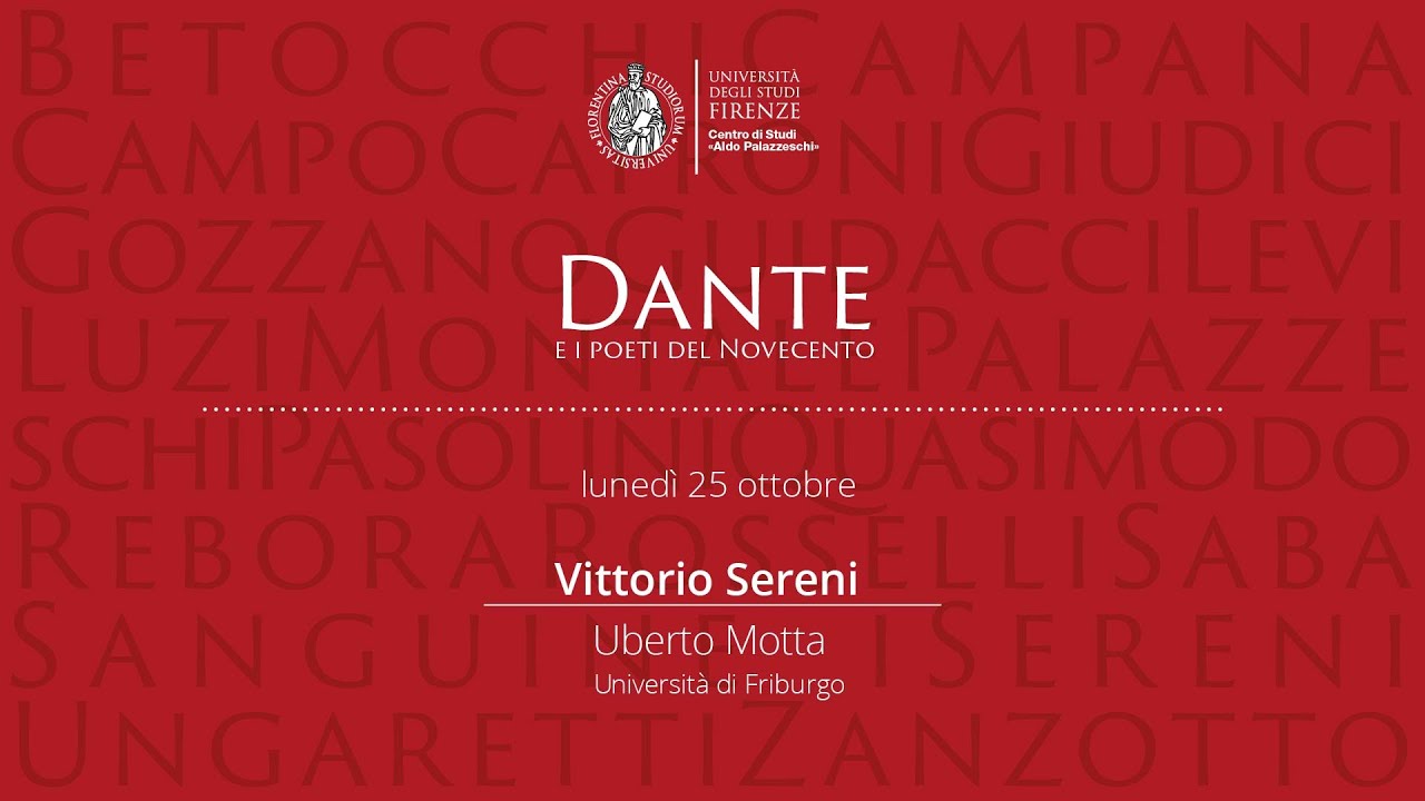 Dante e i poeti del Novecento - Vittorio Sereni - Uberto Motta (Università di Friburgo)