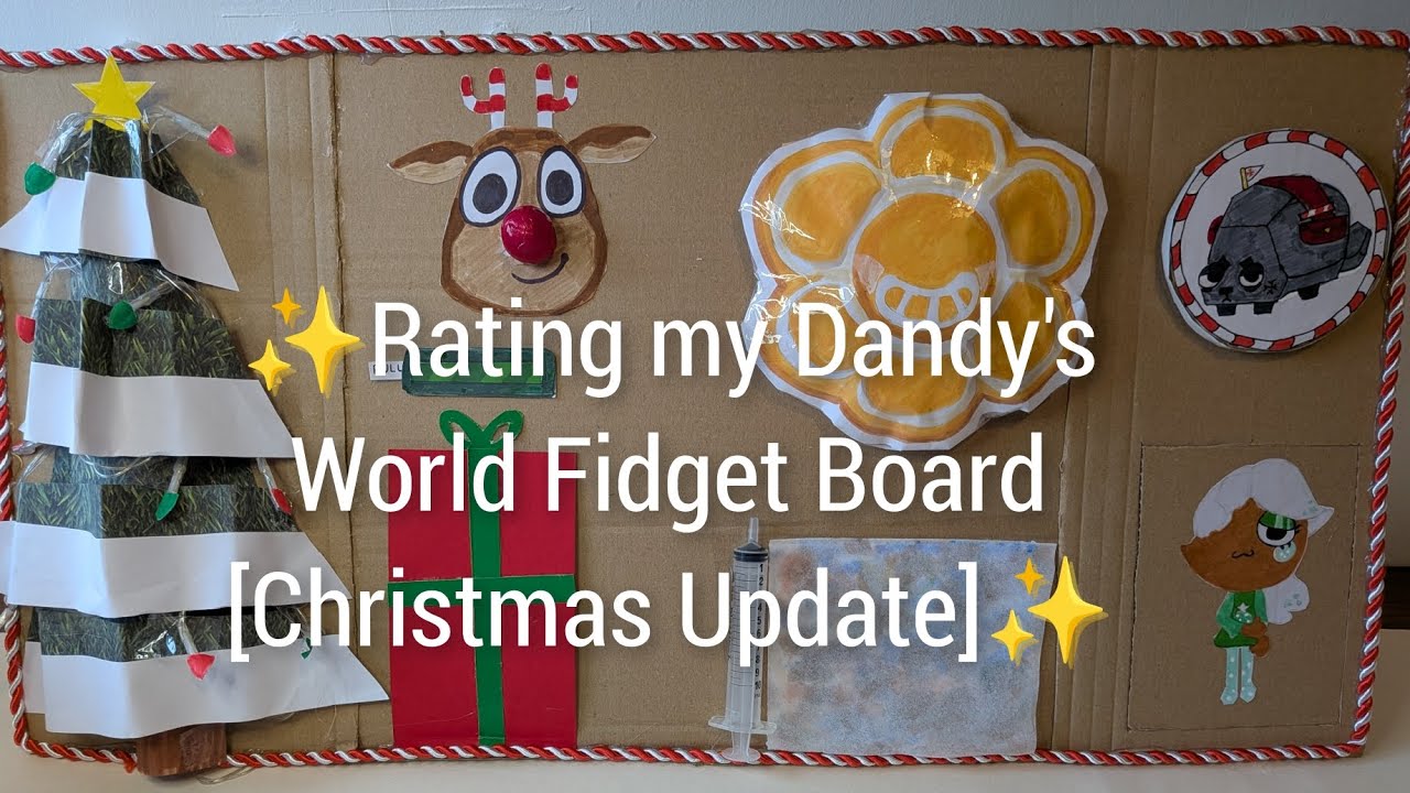 Rating my Dandy's World Fidget Board [Christmas Update] #dandysworld