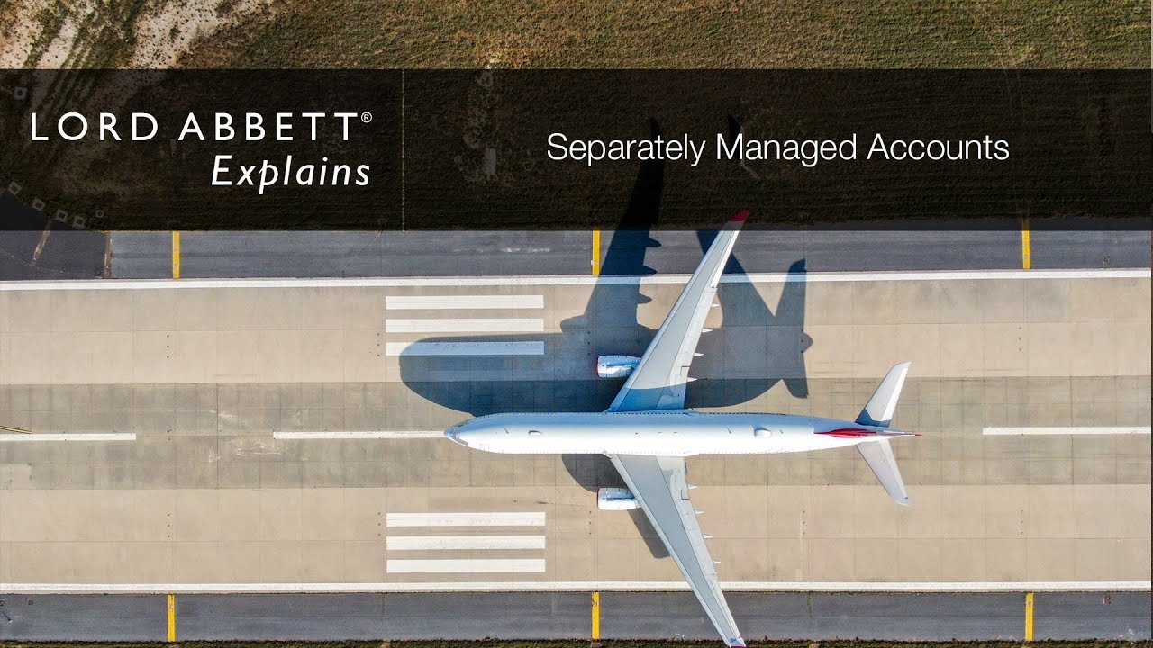 Lord Abbett Explains: Separately Managed Accounts - Selecting an SMA Manager
