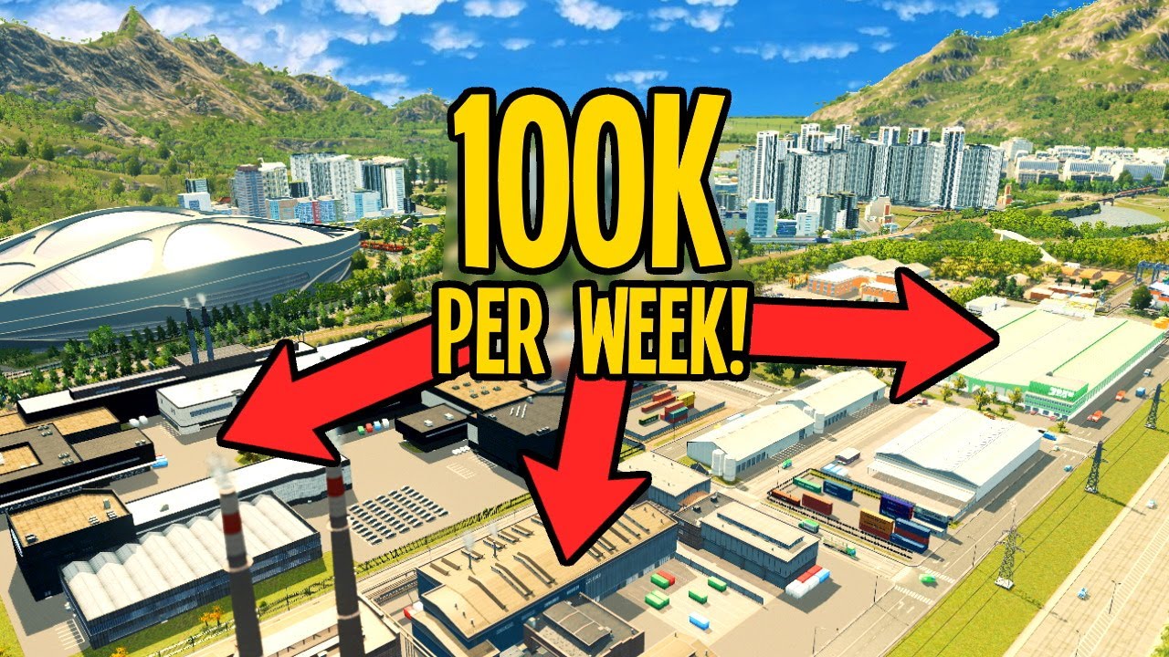 How to Earn 100K per week by Streamlining Industries in Cities Skylines