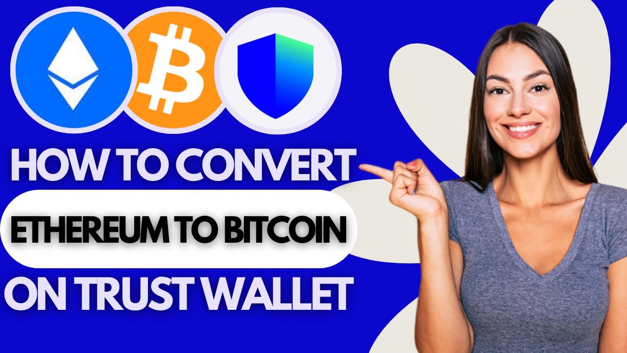 How To Convert Ethereum To Bitcoin On Trust Wallet (EASY)