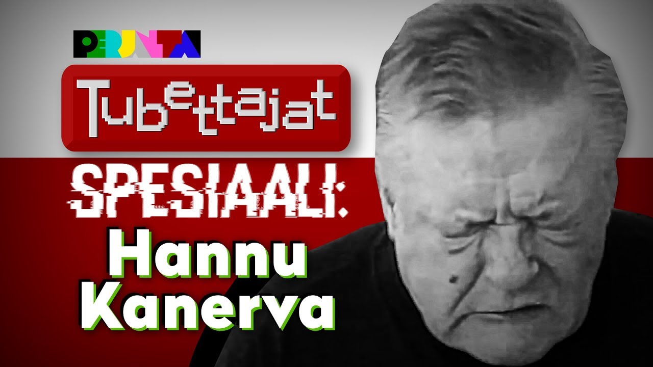 PERJANTAI: Tubettajat spesiaali: Hannu Kanerva