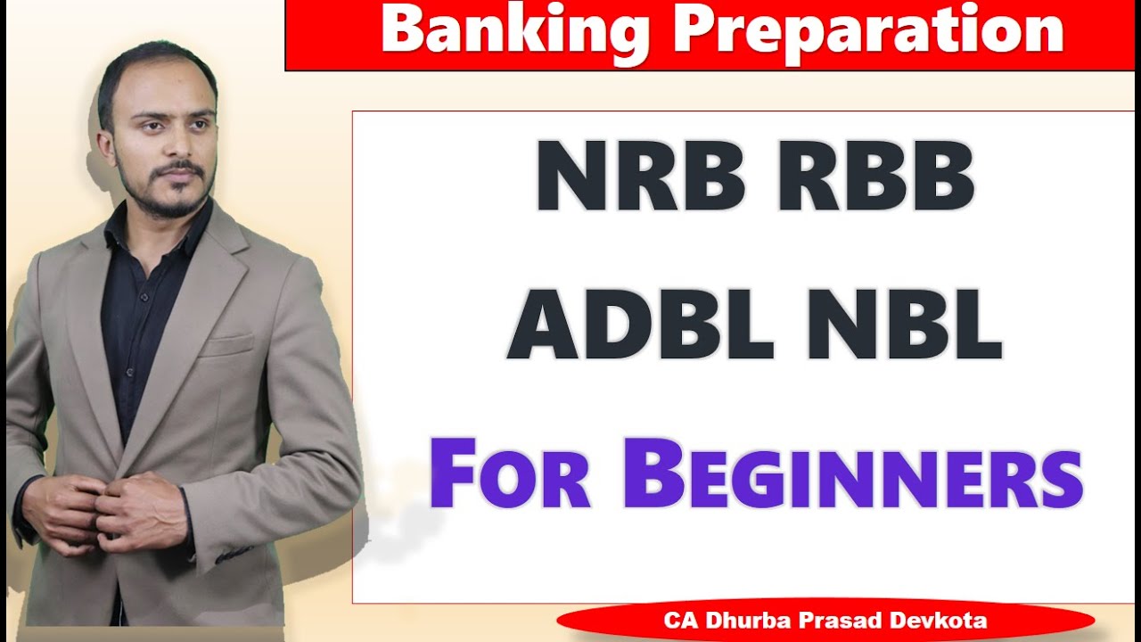 Banking Preparation for Beginners - NRB RBB ADBL NBL - CA DPD