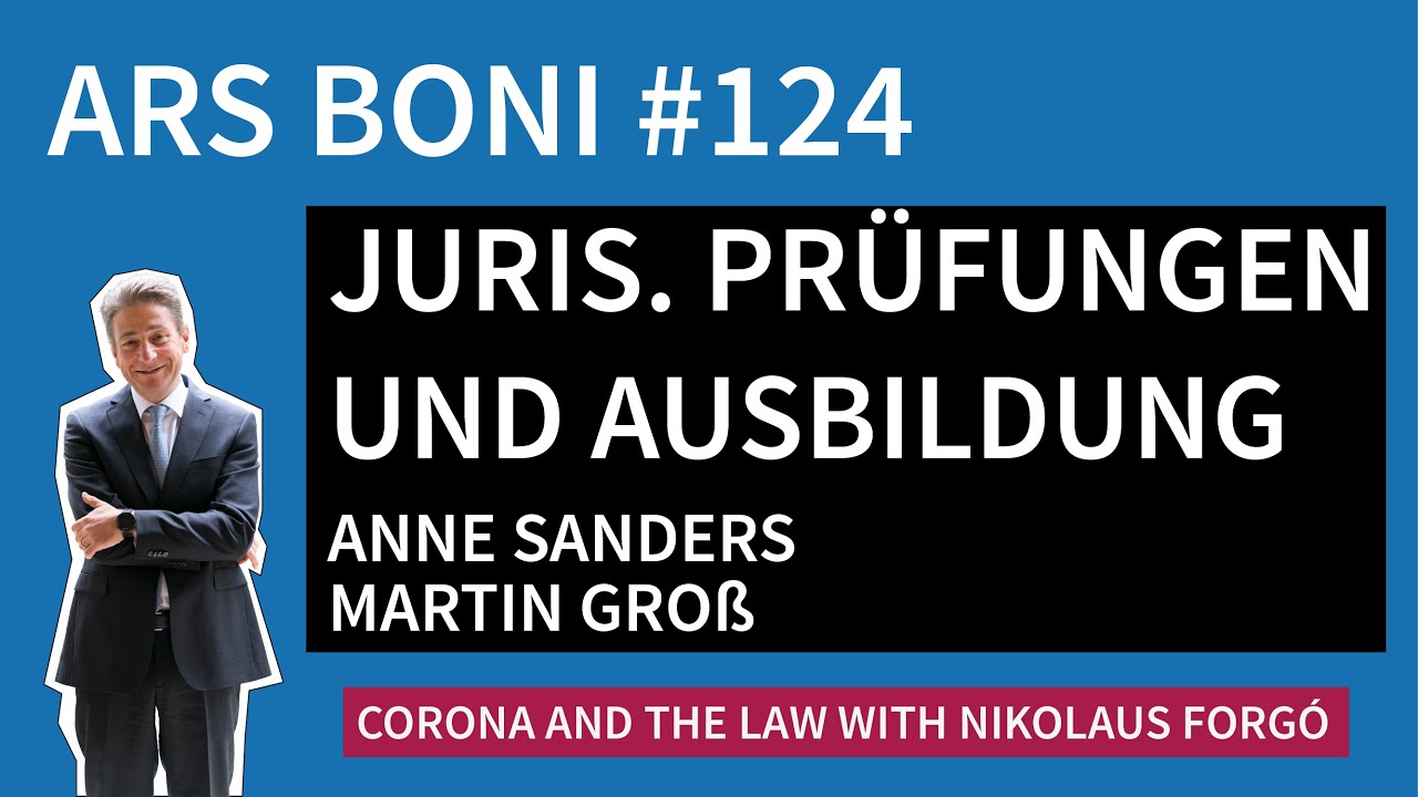 Ars Boni 124 - Juristische Prüfungen und Ausbildung in Zeiten von Covid-19