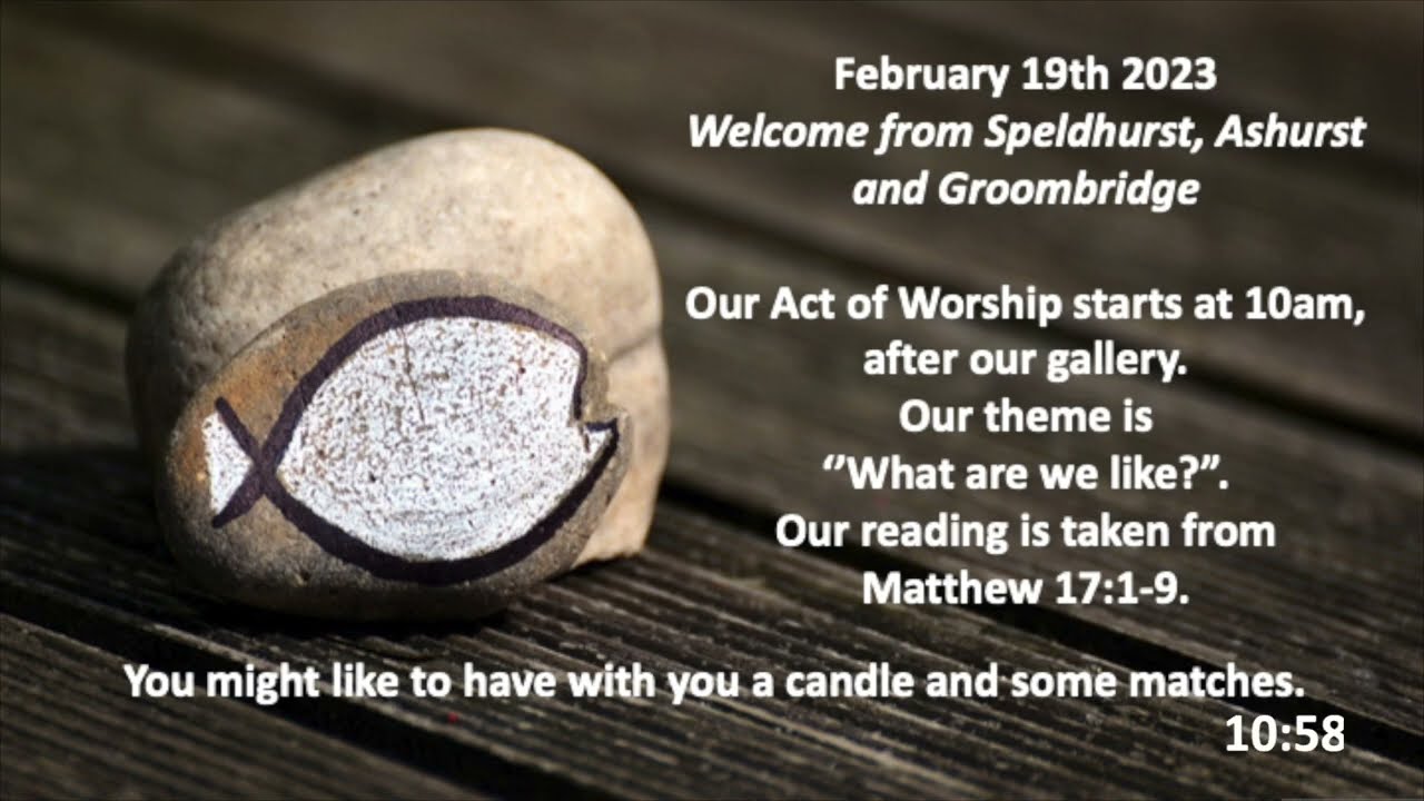 St Mary's Speldhurst Online Worship: 19th February, 2023