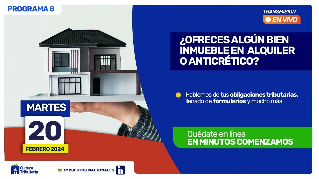 PROGRAMA 8 IMPUESTOS CONTIGO: OBLIGACIONES TRIBUTARIAS ALQUILERES Y ANTICRÉTICOS