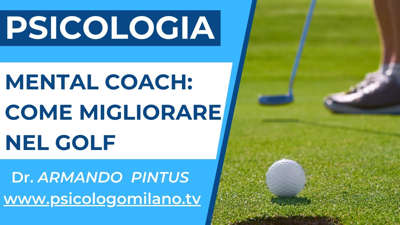 Mental coach: come migliorare nel golf