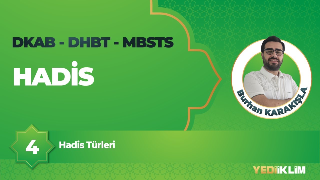 2026 DKAB - DHBT - MBSTS 4 - Hadis Türleri - Burhan KARAKIŞLA