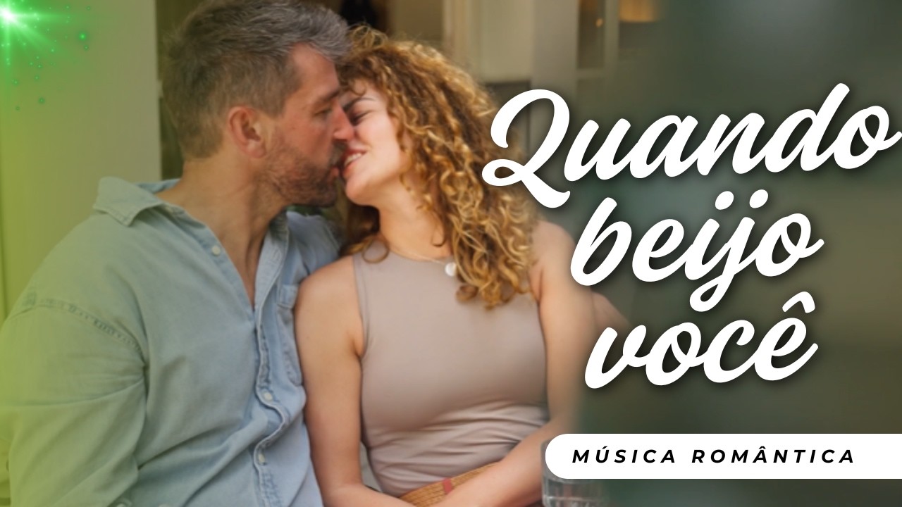 Quando eu beijo você