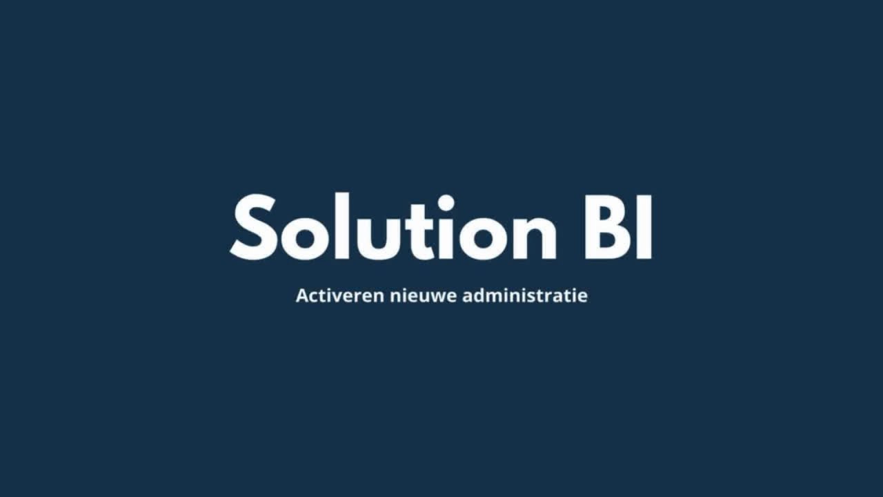 Excel Controller - Solution BI - Activeren nieuwe administratie