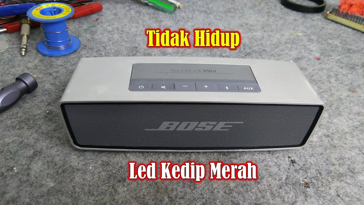 Service Speaker Bose SoundLink Mini Rusak Tidak Hidup