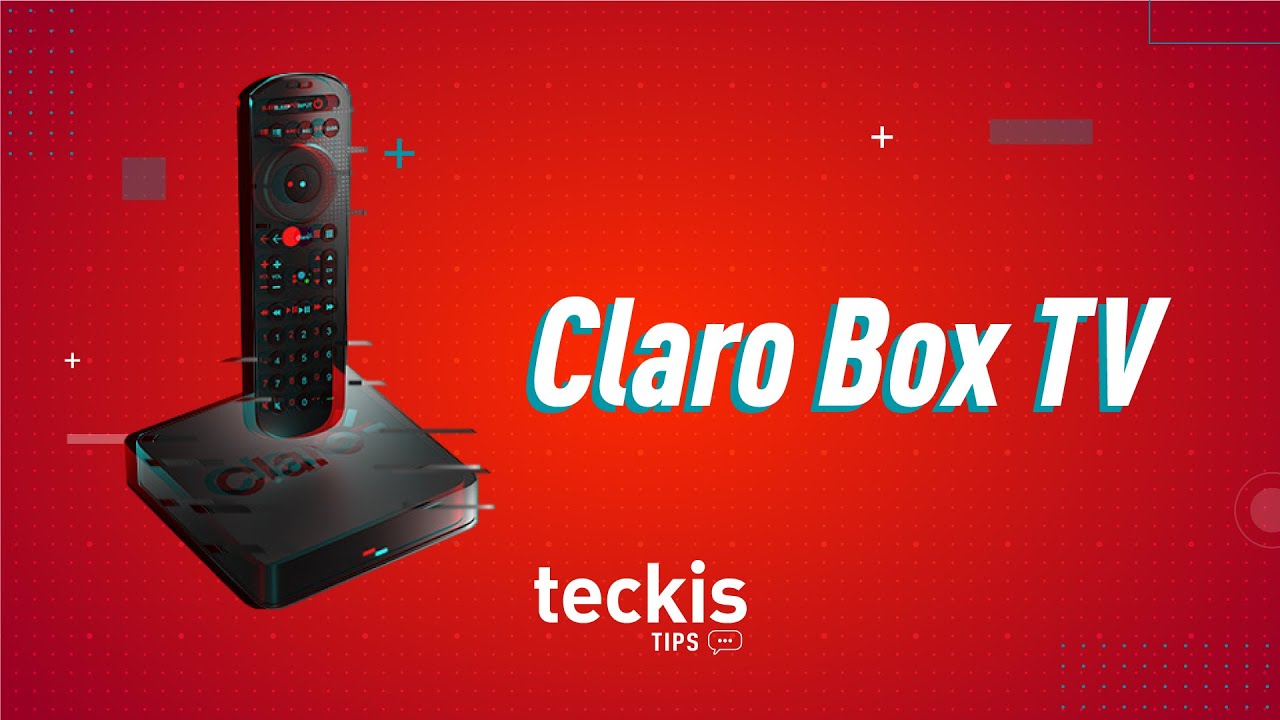 Tips Teckis I Claro I #ClaroBoxTV