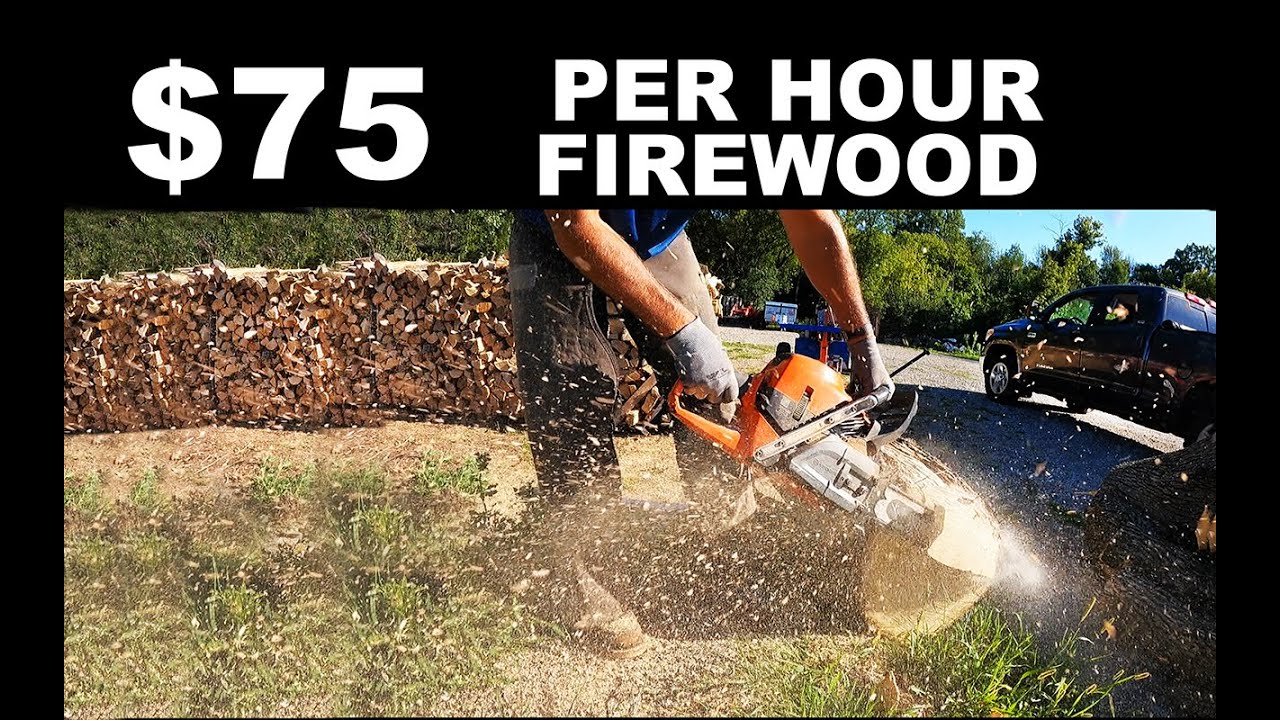 FIREWOOD! $75 an hour!?