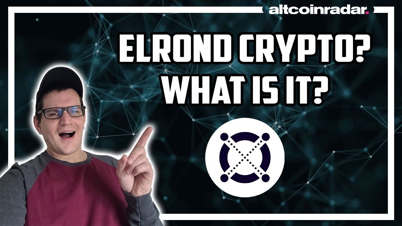 What is Elrond Crypto? Elrond Crypto for Absolute Beginners