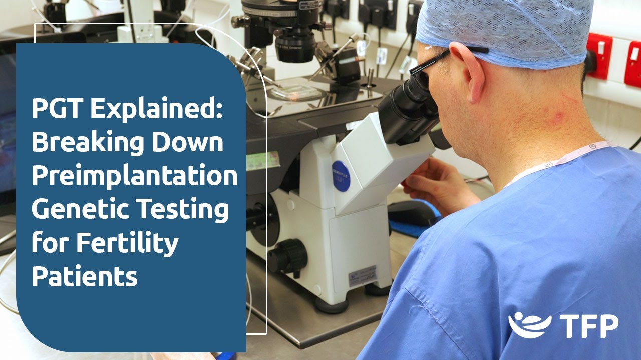 What Is PGT? What Preimplantation Genetic Testing Really Means for Your Fertility Journey
