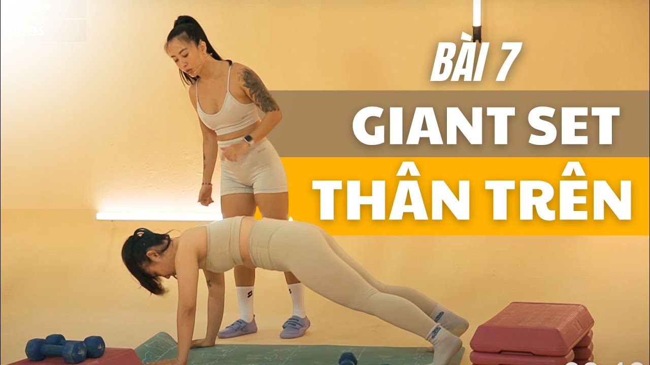 Giảm Mỡ Nâng Cao Bài 7 -  Giant set Upper Body - Tập thân trên với tạ 3kg - Advanced