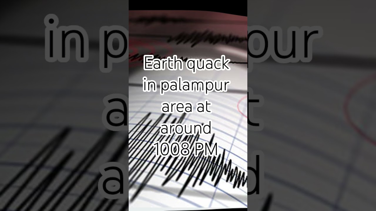 Earthquake   two tremours fealt at Bindraban palampur area #palampur #kangra #earthquake