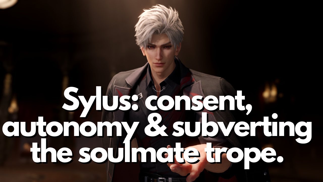Sylus: Consent, Autonomy & Subverting the Soulmate Trope | Love and Deepspace