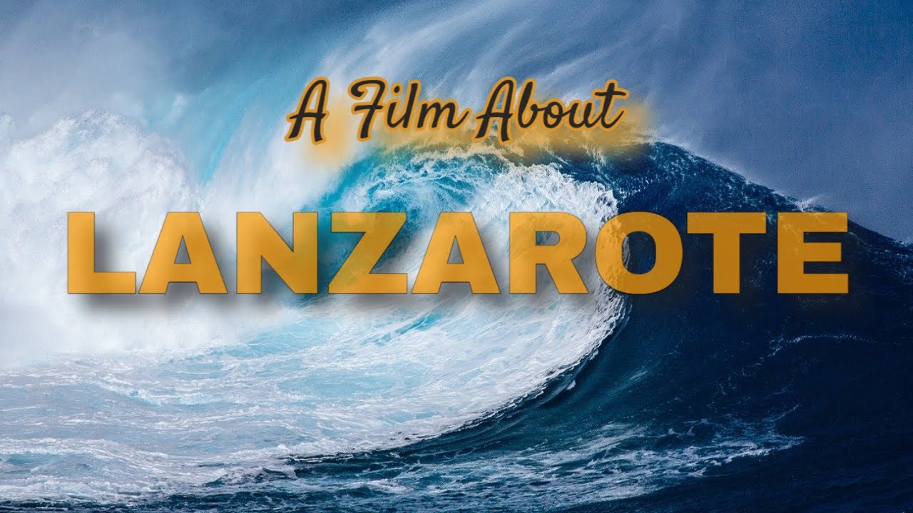 A Film About LANZAROTE  (2022)