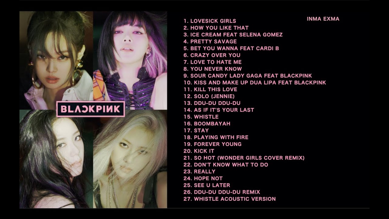 B L A C K P I N K FULL A L B U M PLAYLIST 2020 UPDATED