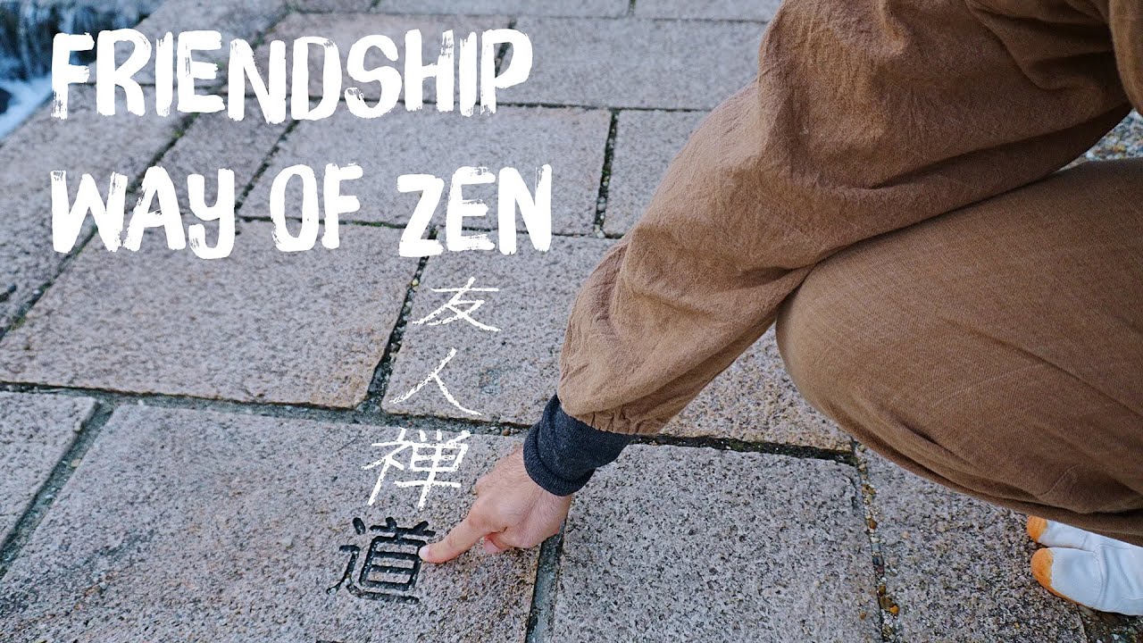 friendship way of zen
