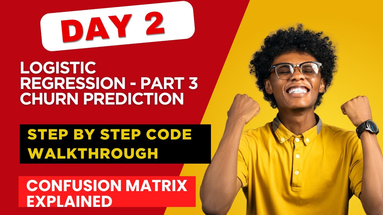 Day 2 Logistic Regression Part 3 - Churn Prediction Code Walkthrough