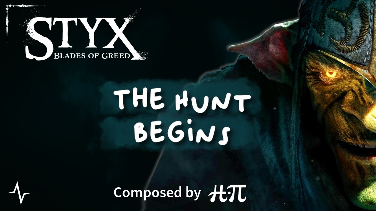 Styx: Blades of Greed - The Hunt Begins (Original Soundtrack)