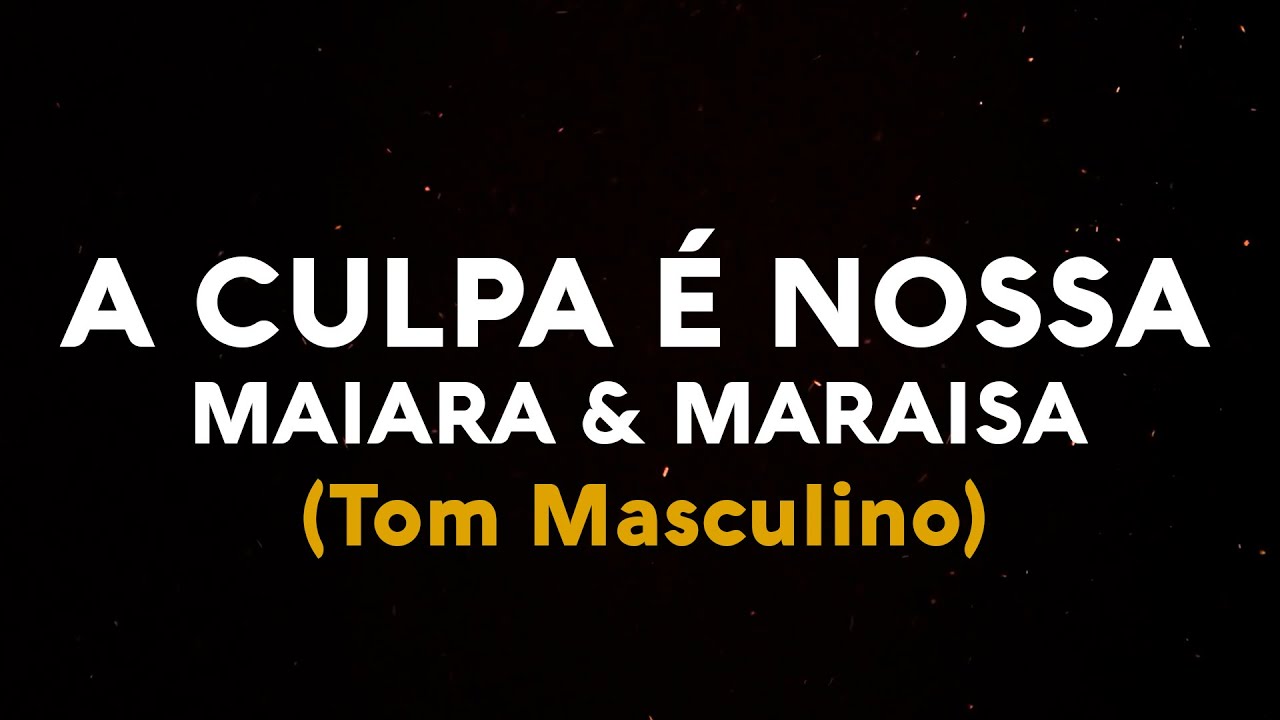 KARAOKÊ | Maiara e Maraisa - A Culpa É Nossa | Playback (TOM MASCULINO)