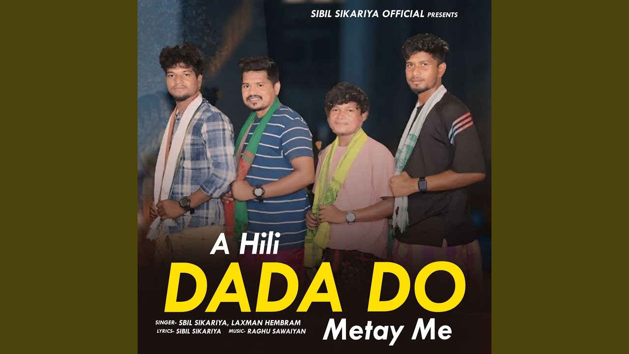 A Hili Dada Do Metay Me