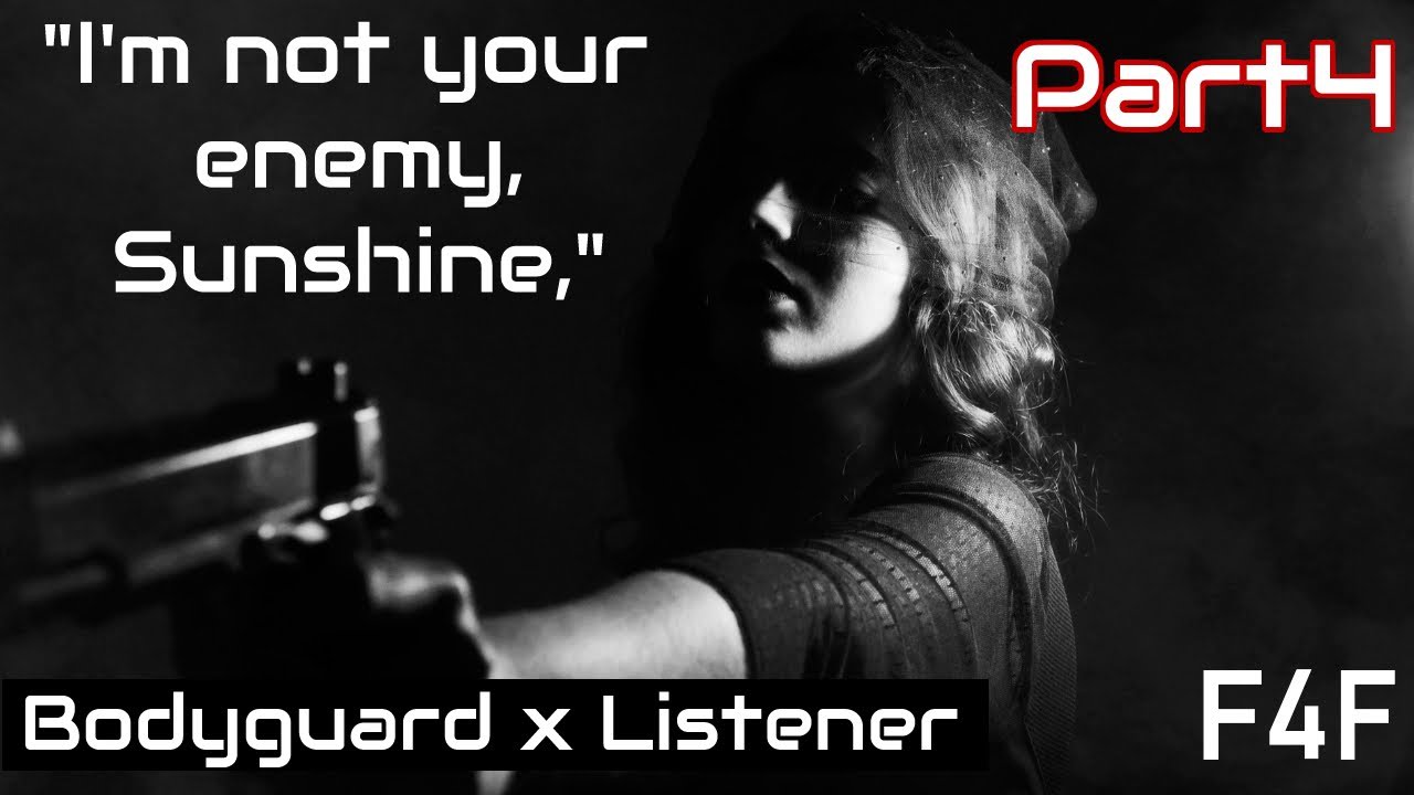 [F4F][Audio RP] Bodyguard x Listener Part4 [Strangers to Lovers]