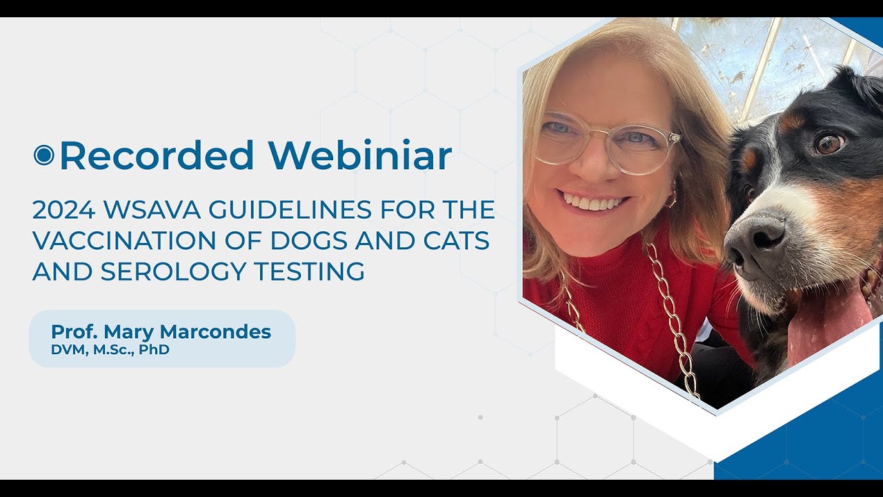 TR Biogal Academy - 2024 WSAVA Guidelines for the Vaccination of Dogs and Cats and Serology Testing
