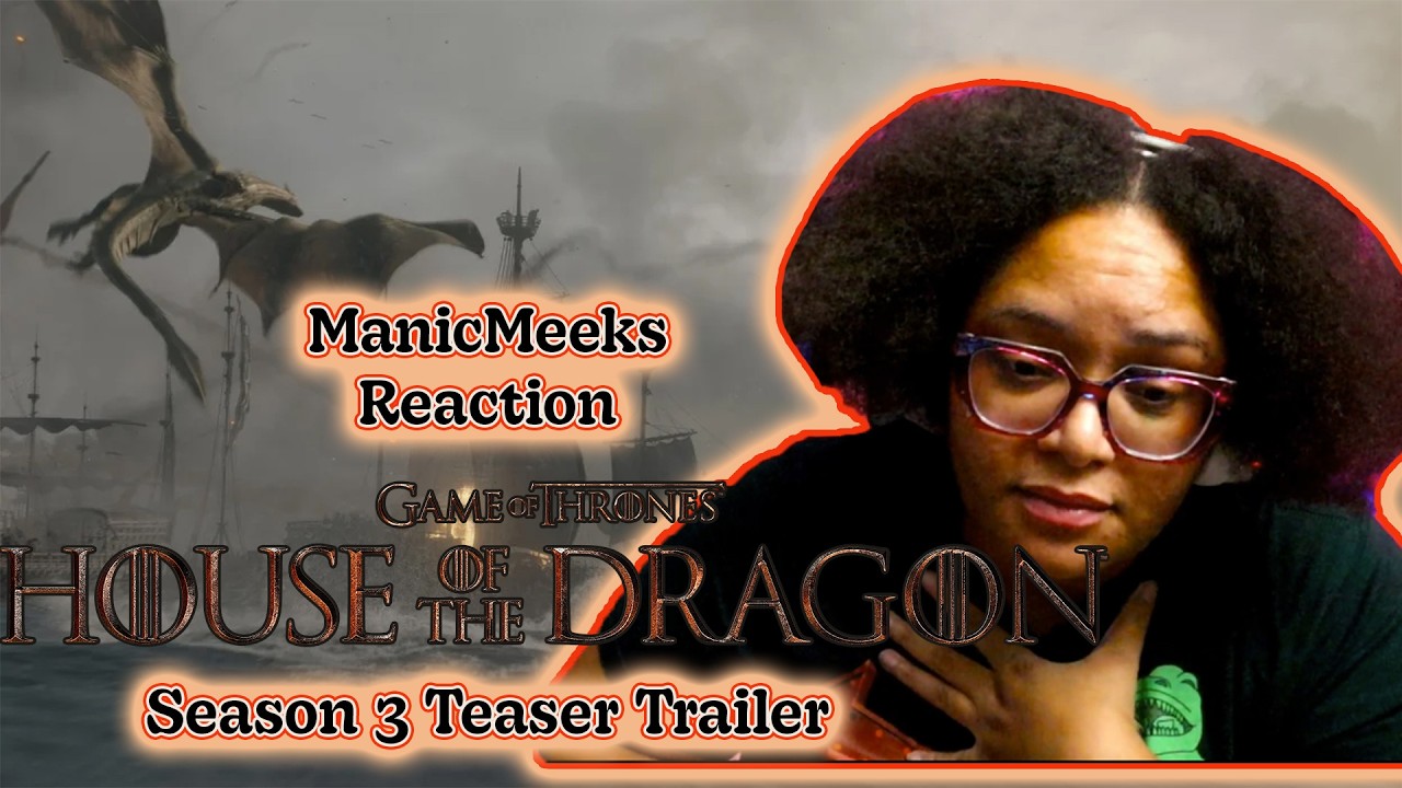 HOUSE OF THE DRAGON SEASON 3 TEASER TRAILER REACTION AND SPOILER TALK!