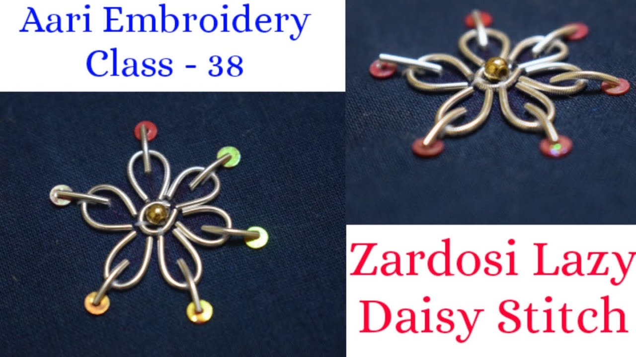 Aari Embroidery Class - 38 || Zardosi Lazy Daisy Stitch || Tutorial in Tamil