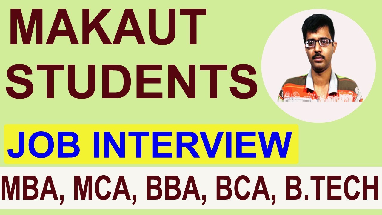 FUTURE OF MAKAUT STUDENT FOR JOB INTERVIEWS | ELIGIBILITY FOR CAMPUS PLACEMENT | SUBJECT KNOWLEDGE