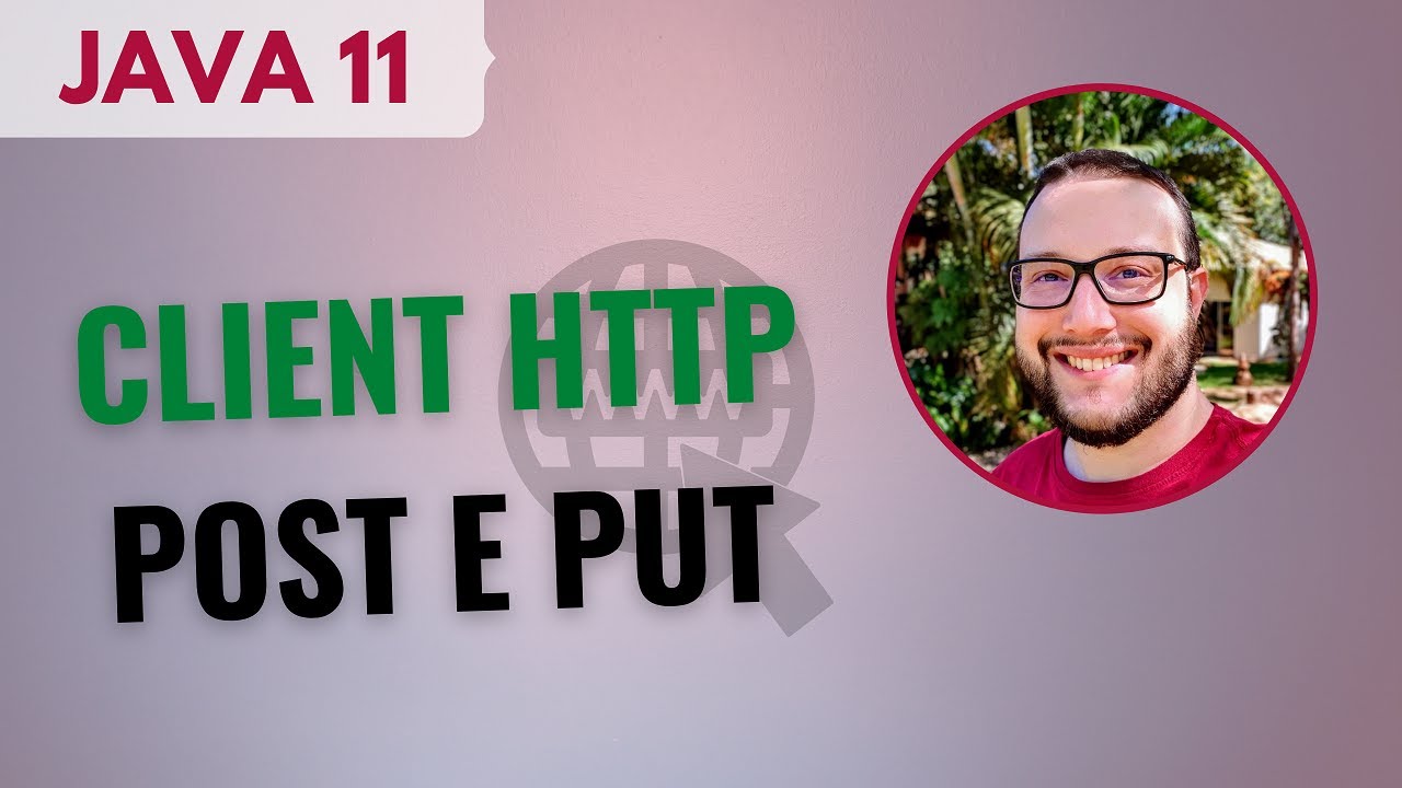 Dominando o CLIENT HTTP do JAVA 11!