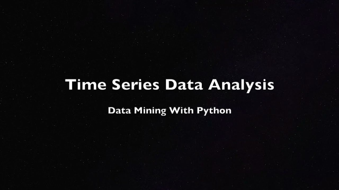 Time Series Analysis - Data Mining With Python