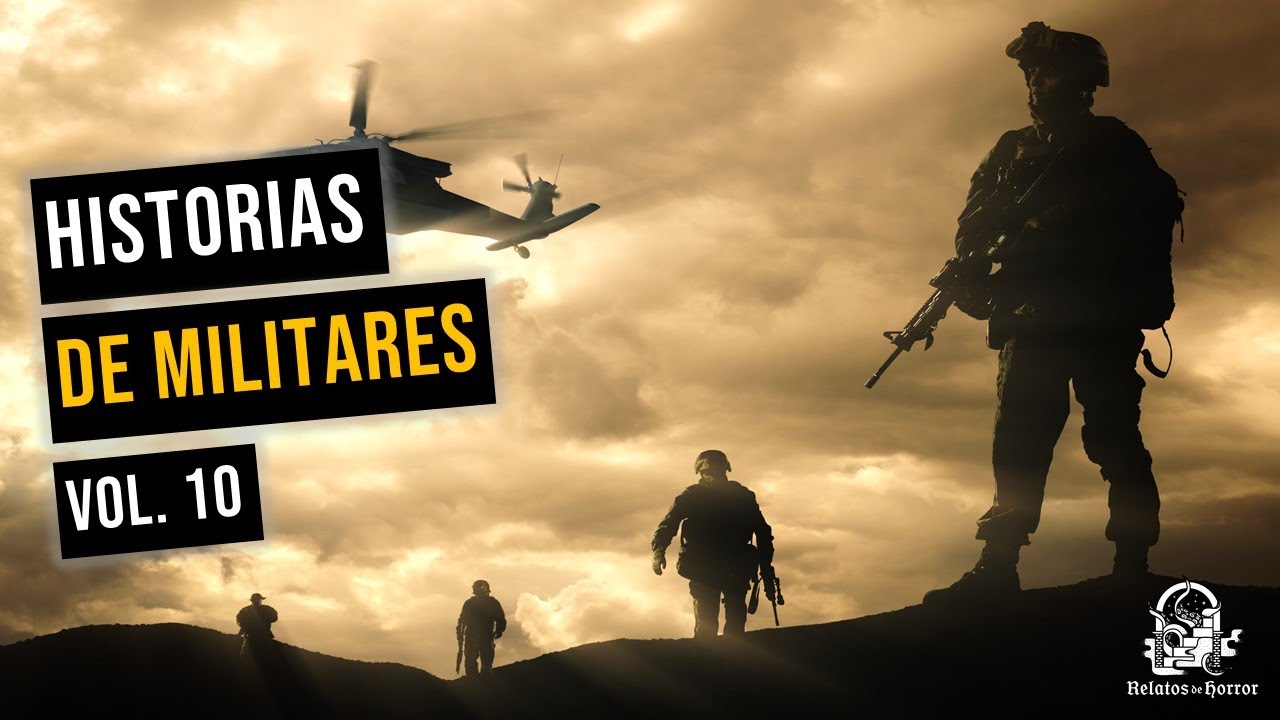 Historias De Militares Vol. 10 (Relatos De Horror)