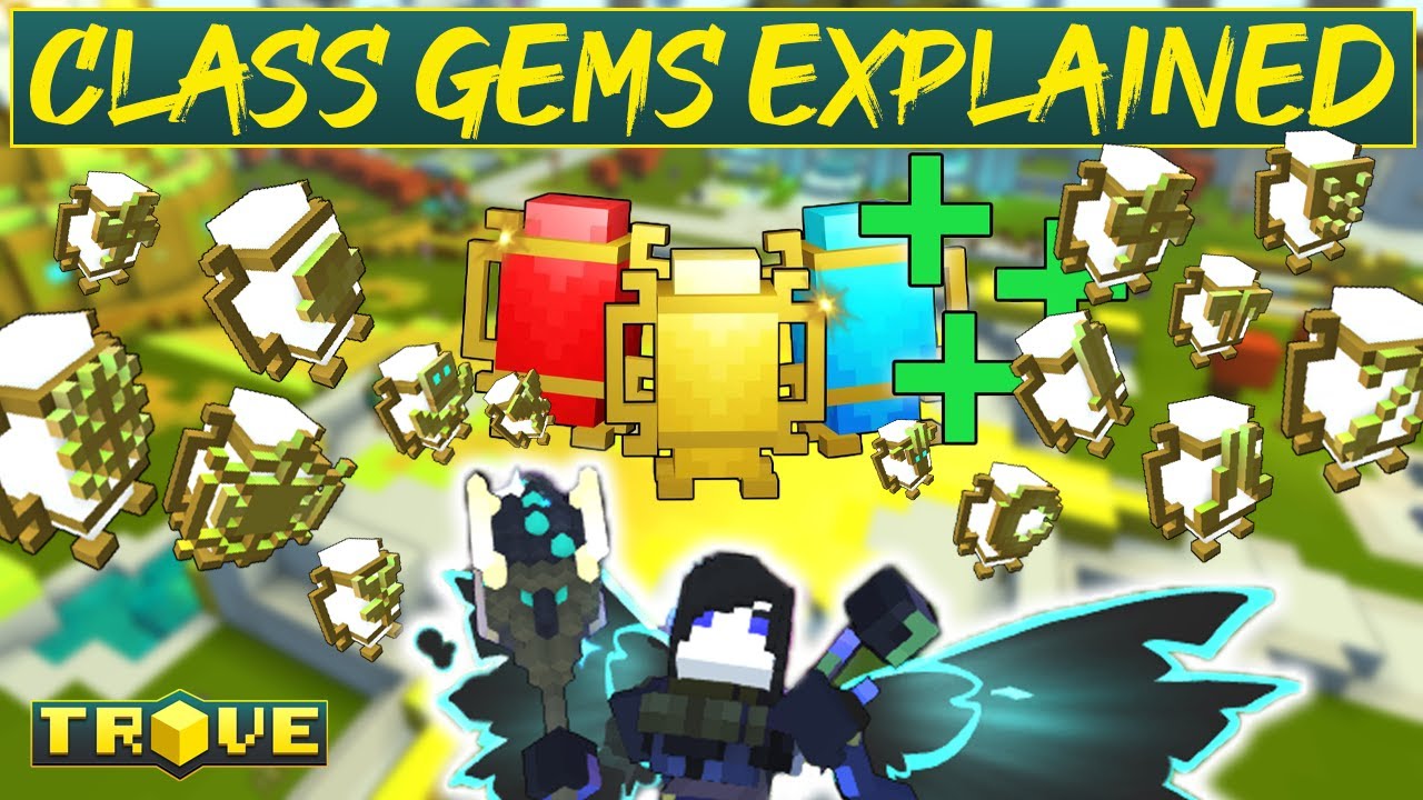 Trove Every Class Gem Ability Explained And If You Should Get It Or Not