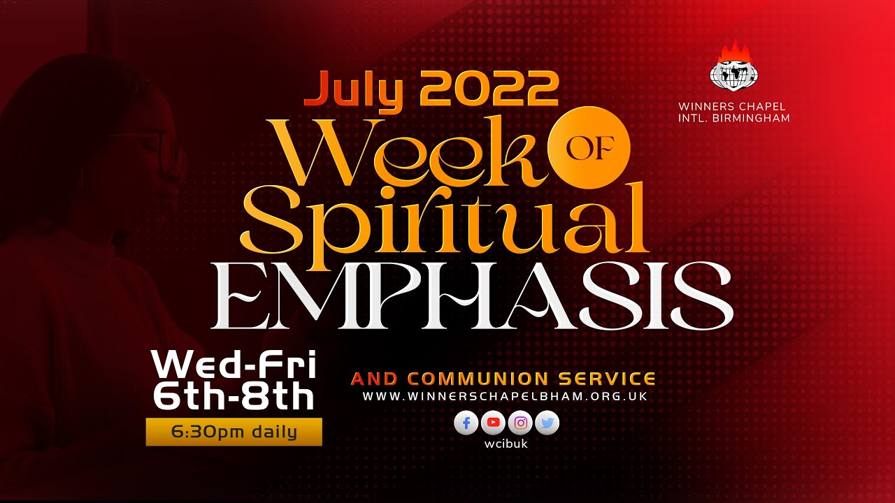 WEEK OF SPIRITUAL EMPHASIS | DAY 2 | 7TH JULY, 2022 |Winners Chapel Birmingham UK