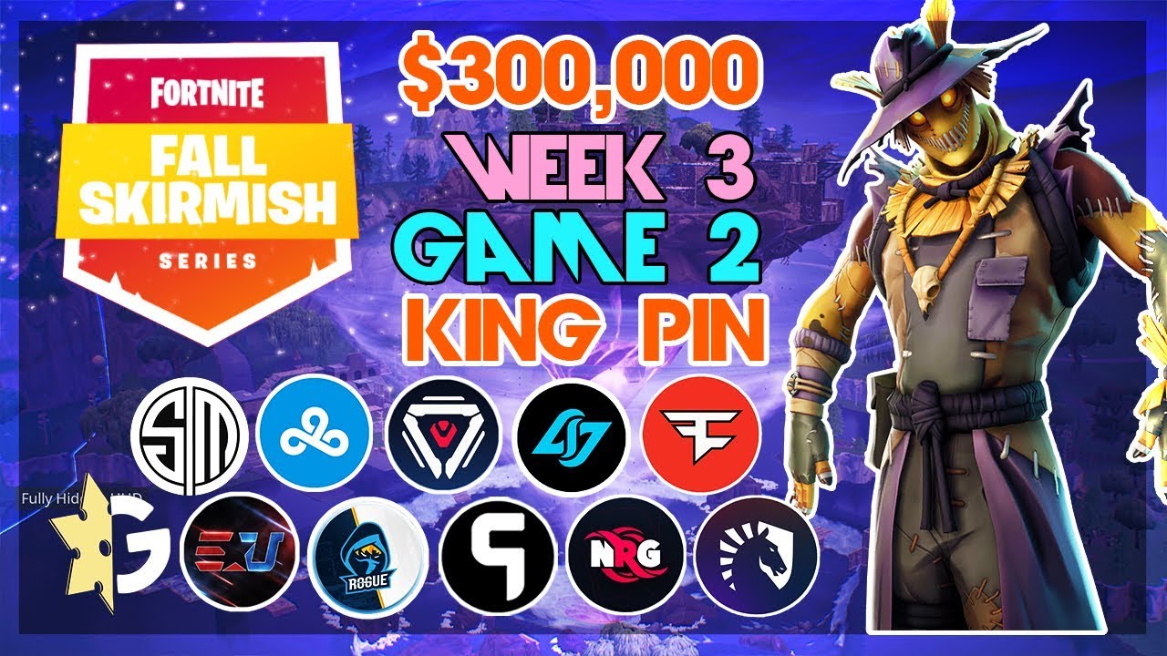 $300,000 🥊King Pin Fall Skirmish🥊 Week 3/Game 2 (Fortnite)