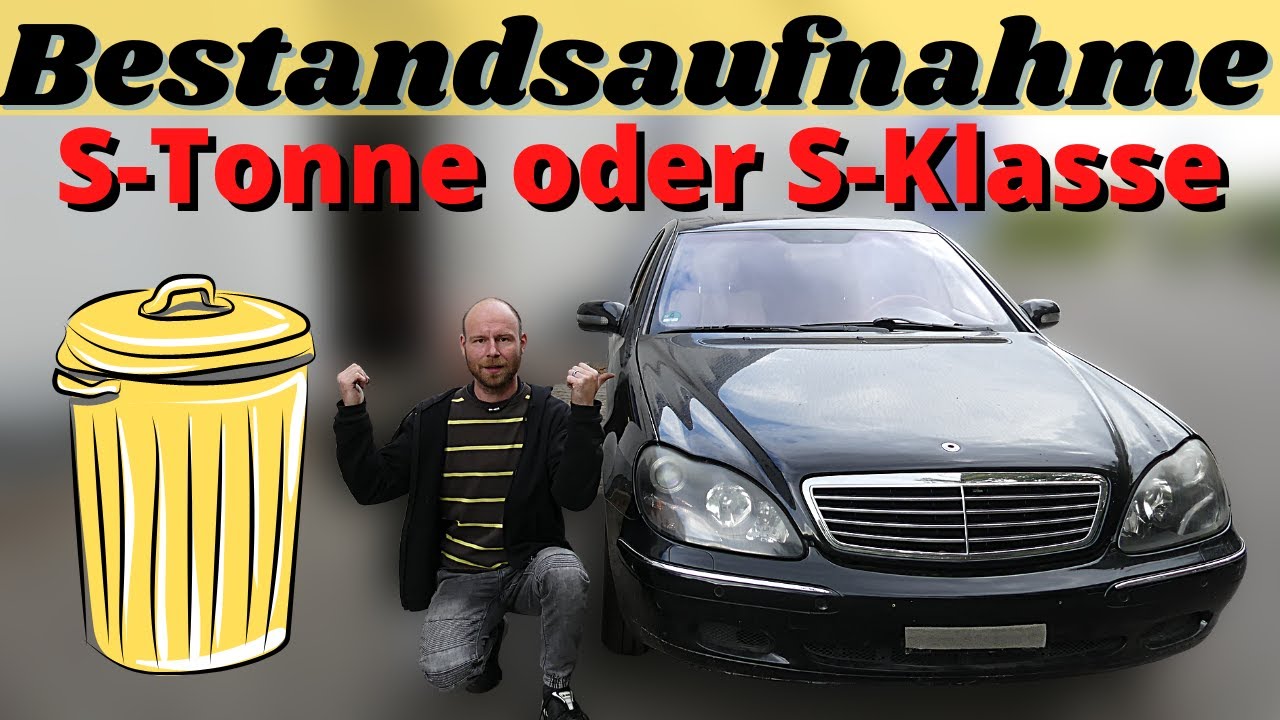 Mercedes S500 W220 Low Budget | S-Klasse oder doch S-Tonne? | Bestandsaufnahme | MB Youngtimer Parts