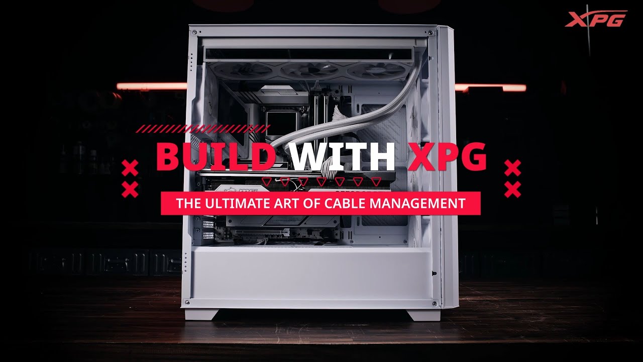 Build With XPG | EP3 - The Ultimate Art of Cable Management.